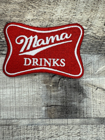MAMA DRINKS EMBROIDERY PATCH CAP