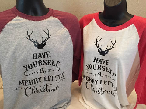 Have Yourself A Merry Little Christmas - NEXT LEVEL or BELLA ADULT 3/4 SLEEVE - RAGLAN