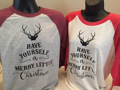 Have Yourself A Merry Little Christmas - NEXT LEVEL or BELLA ADULT 3/4 SLEEVE - RAGLAN