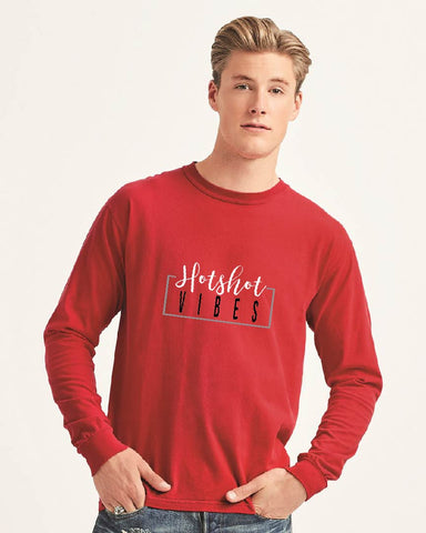 RED -  HOTSHOT VIBES -   COMFORT COLORS OR BELLA  LONG SLEEVE